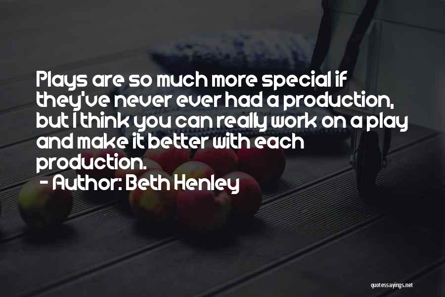 Beth Henley Quotes 1923700