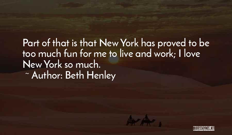 Beth Henley Quotes 1971072