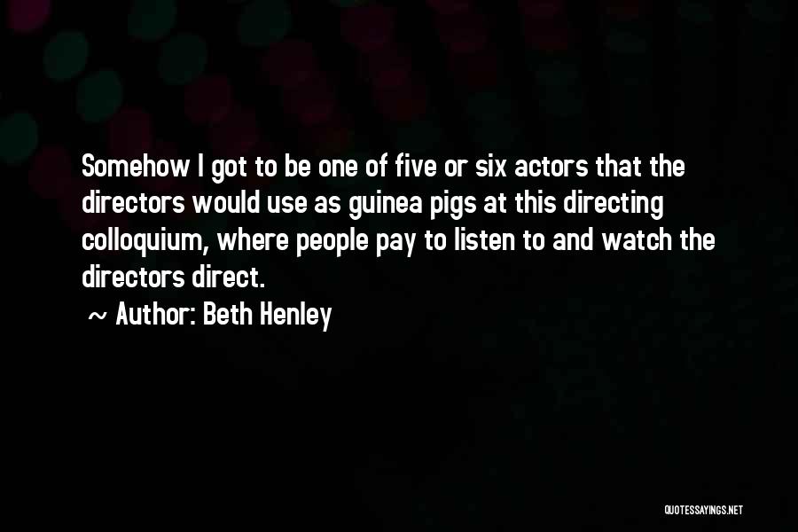 Beth Henley Quotes 2121902