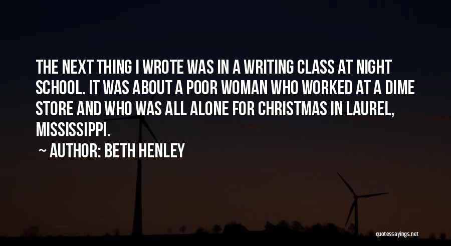 Beth Henley Quotes 2226826