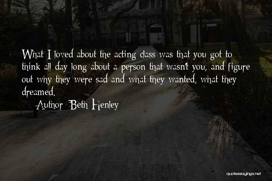 Beth Henley Quotes 2267920