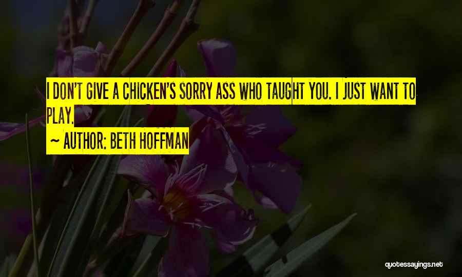 Beth Hoffman Quotes 1075146