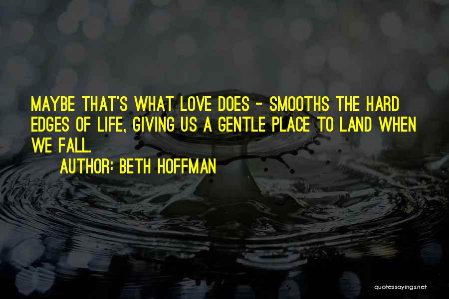 Beth Hoffman Quotes 1123188