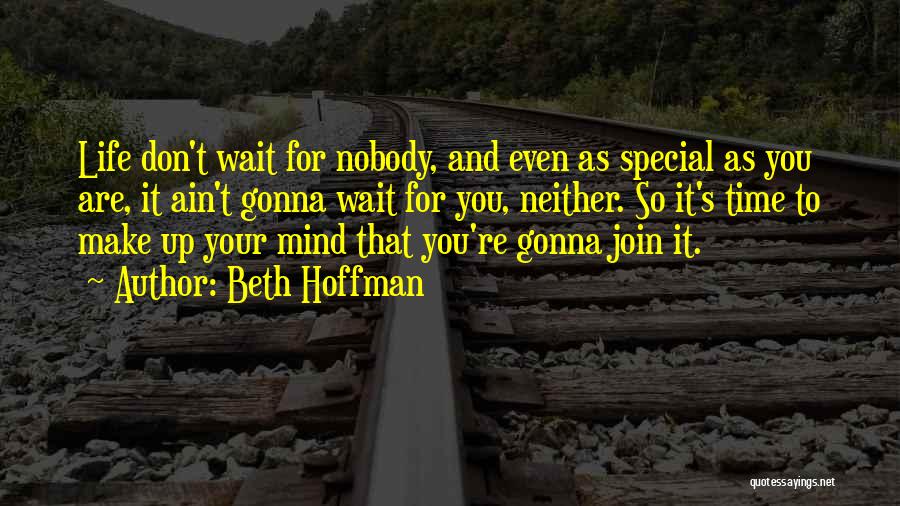 Beth Hoffman Quotes 1575794