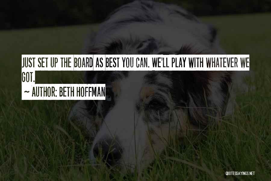 Beth Hoffman Quotes 1831009