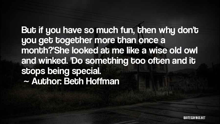 Beth Hoffman Quotes 2206097