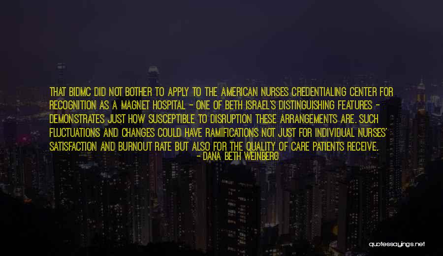 Beth Israel Quotes By Dana Beth Weinberg Beth Israel Quotes By Dana Beth Weinberg