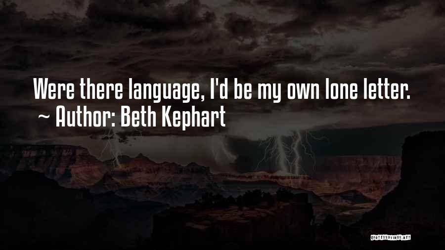 Beth Kephart Quotes 149459
