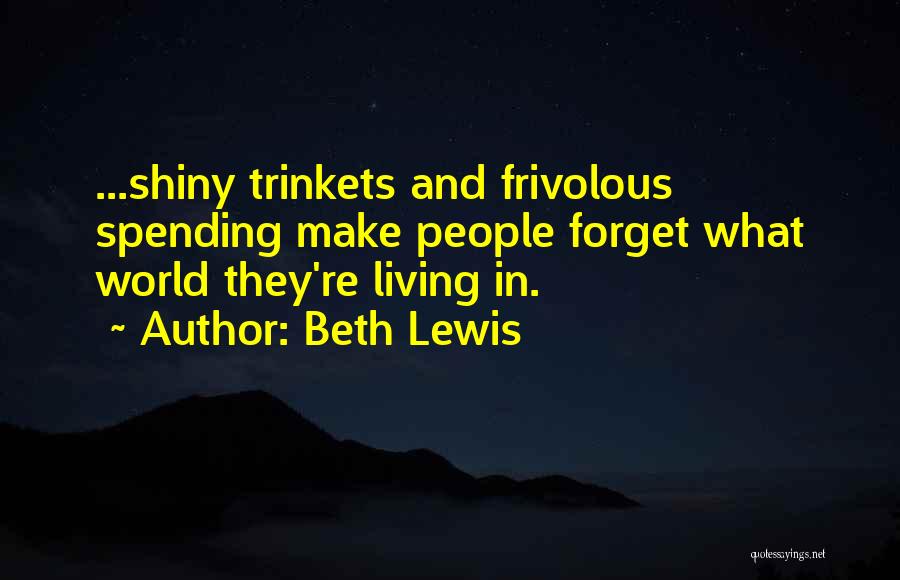 Beth Lewis Quotes 538165