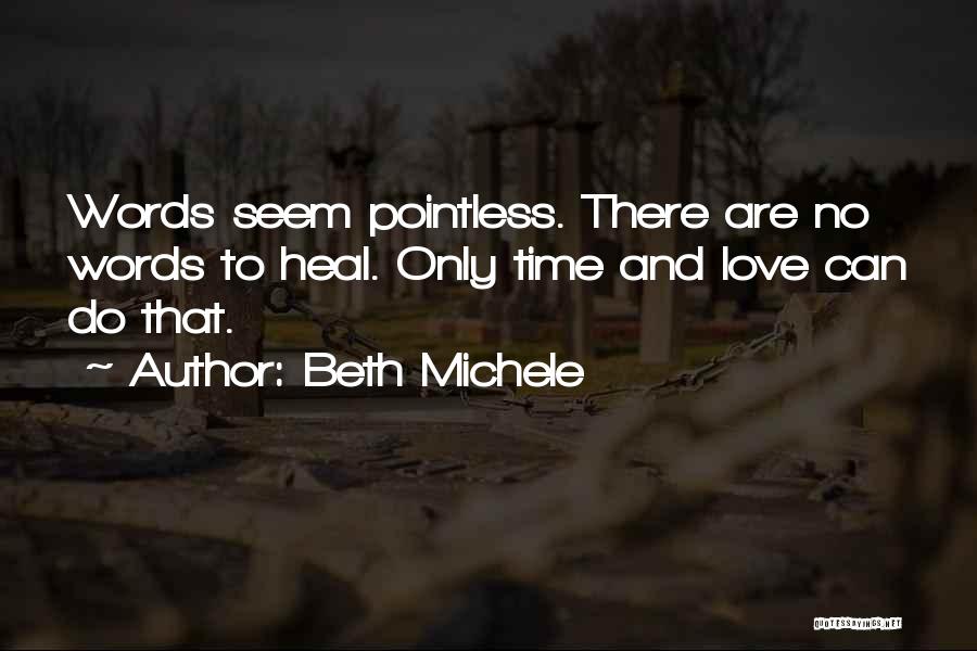 Beth Michele Quotes 1785644