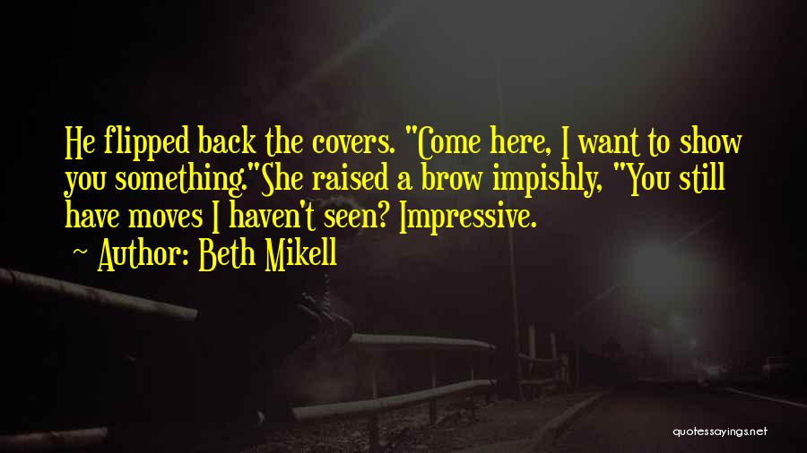 Beth Mikell Quotes 2181078