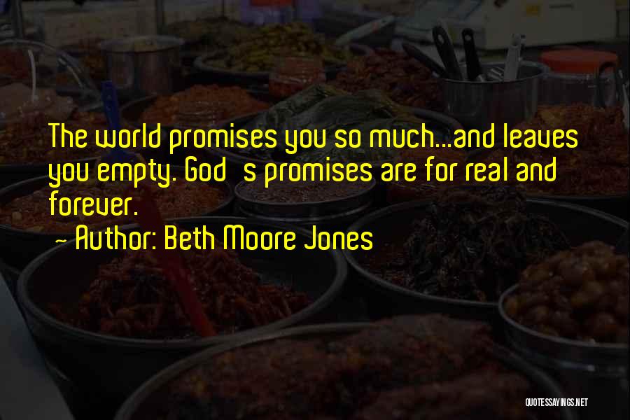 Beth Moore Jones Quotes 1822330