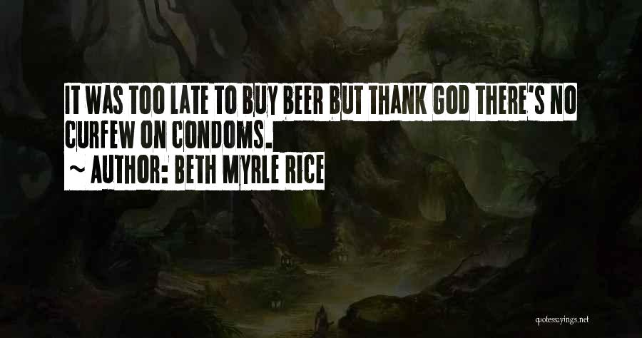 Beth Myrle Rice Quotes 1188100