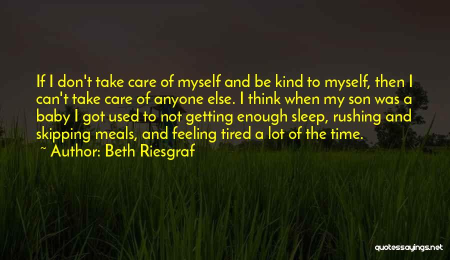 Beth Riesgraf Quotes 325808