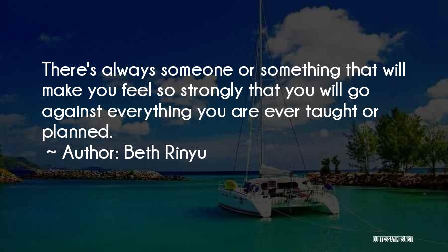 Beth Rinyu Quotes 1634392