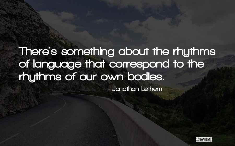 Bethania Quotes By Jonathan Lethem Bethania Quotes By Jonathan Lethem