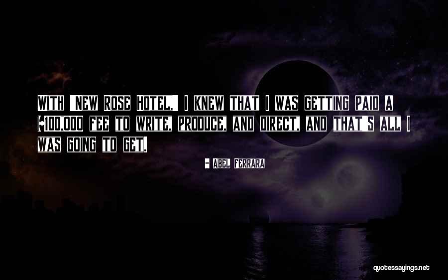 Bethanne Quotes By Abel Ferrara Bethanne Quotes By Abel Ferrara