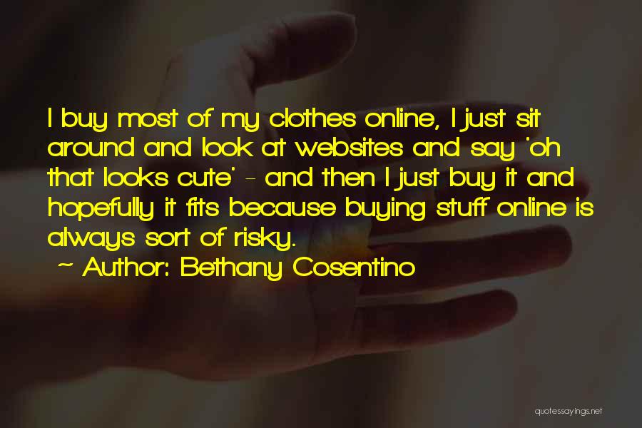 Bethany Cosentino Quotes 1228381