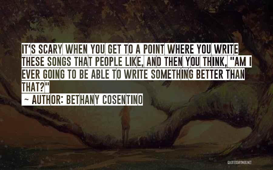 Bethany Cosentino Quotes 1573552