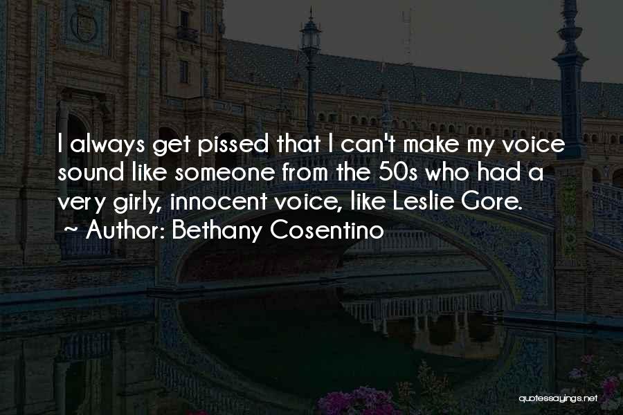 Bethany Cosentino Quotes 2261606