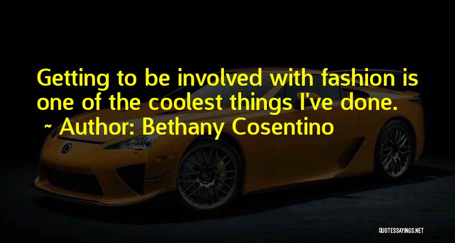 Bethany Cosentino Quotes 727887