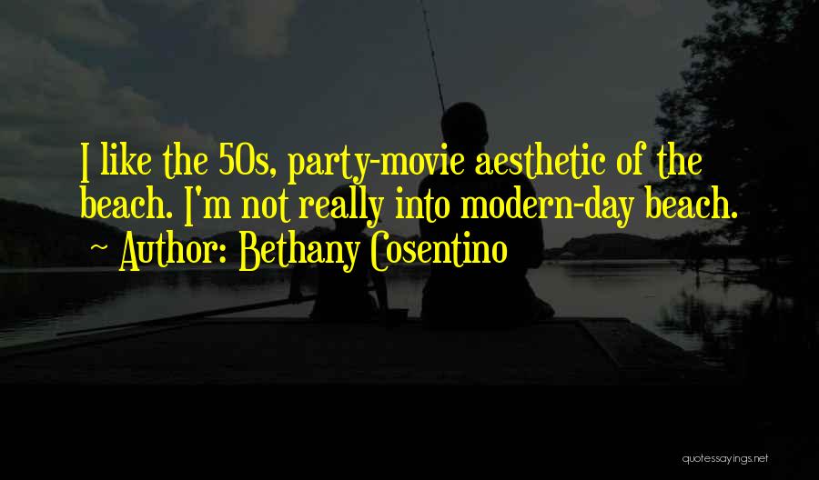 Bethany Cosentino Quotes 851139