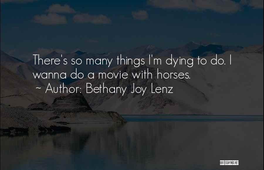 Bethany Joy Quotes By Bethany Joy Lenz