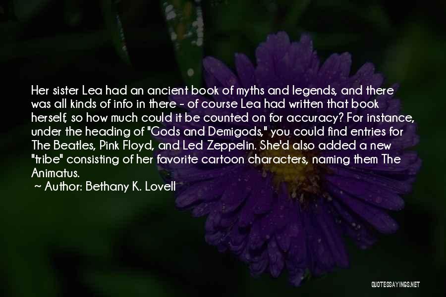 Bethany K. Lovell Quotes 2193559