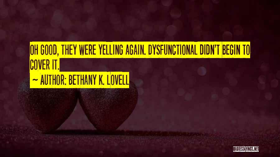 Bethany K. Lovell Quotes 680948