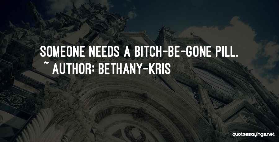 Bethany-Kris Quotes 1329469