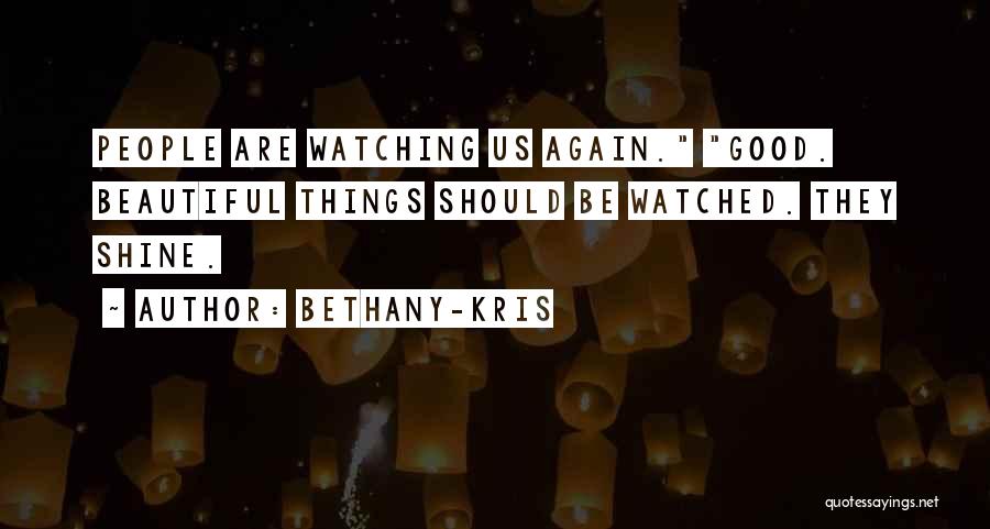 Bethany-Kris Quotes 1616777