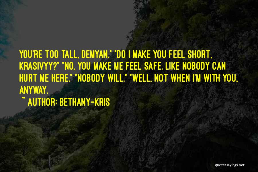 Bethany-Kris Quotes 1879202