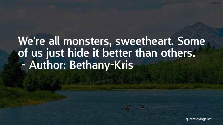 Bethany-Kris Quotes 750215