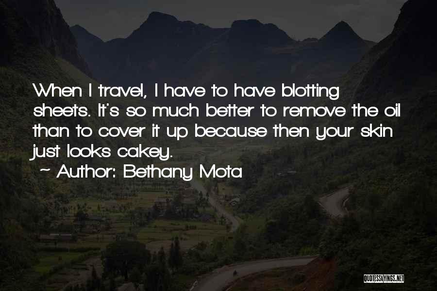Bethany Quotes By Bethany Mota