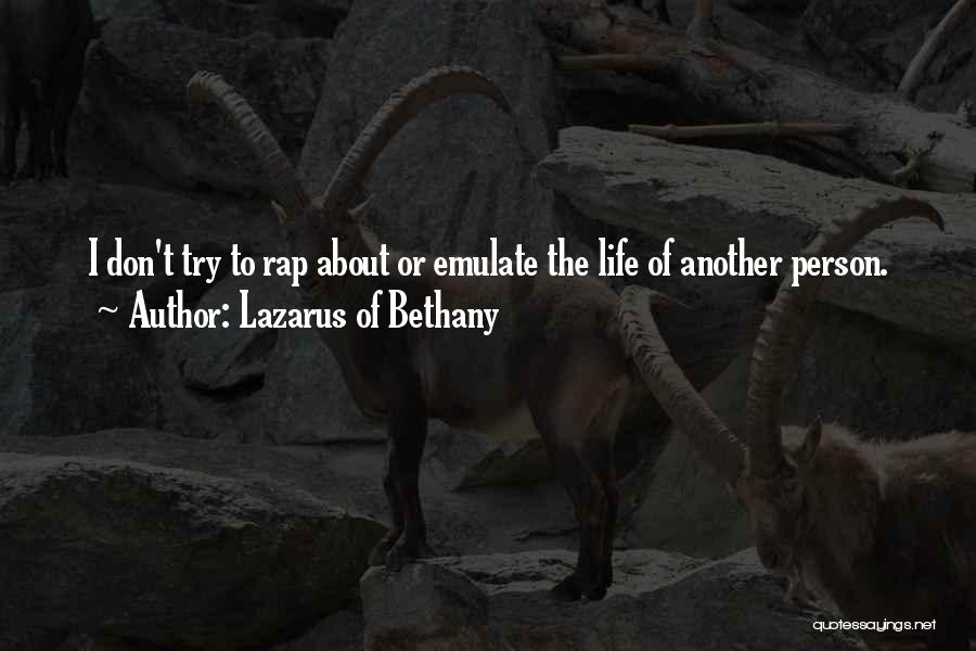 Bethany Quotes By Lazarus Of Bethany