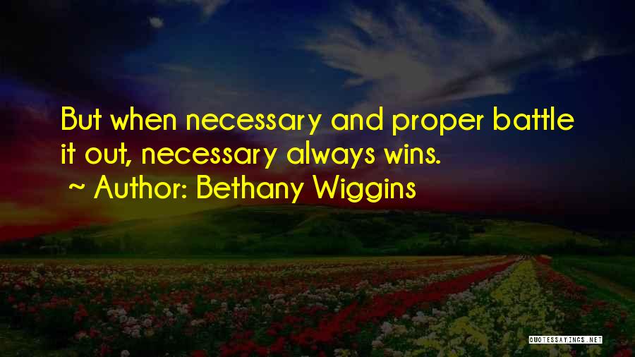Bethany Wiggins Quotes 411259