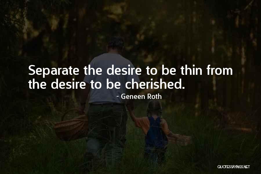 Bethard And Bethard Quotes By Geneen Roth Bethard And Bethard Quotes By Geneen Roth