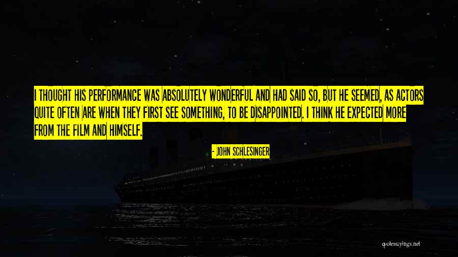 Bethelyouthlacrosse Quotes By John Schlesinger Bethelyouthlacrosse Quotes By John Schlesinger