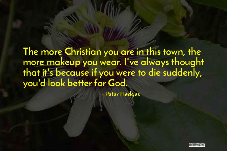 Bethencourt Siggy Quotes By Peter Hedges Bethencourt Siggy Quotes By Peter Hedges