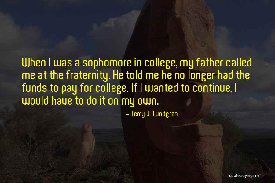 Bethencourt Studio Quotes By Terry J. Lundgren Bethencourt Studio Quotes By Terry J. Lundgren