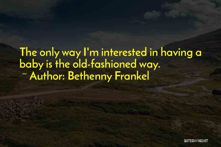 Bethenny Frankel Quotes 1424255