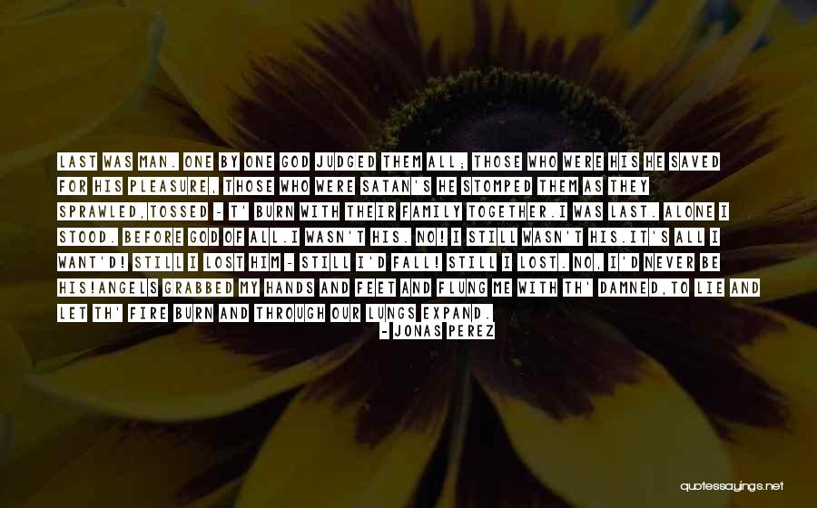 Bether Quotes By Jonas Perez Bether Quotes By Jonas Perez