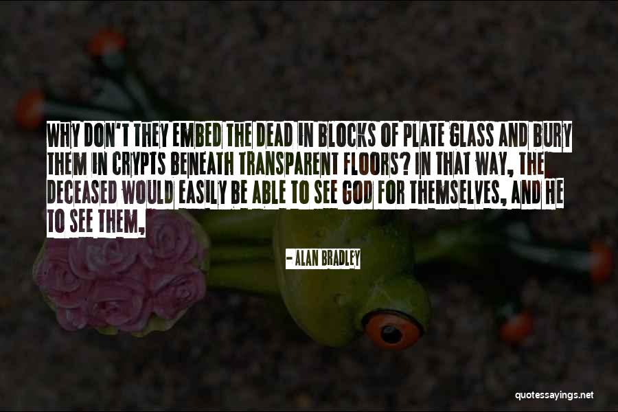 Bethesda Quotes By Alan Bradley Bethesda Quotes By Alan Bradley