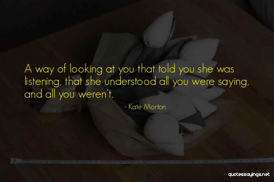 Betheyellow Quotes By Kate Morton Betheyellow Quotes By Kate Morton