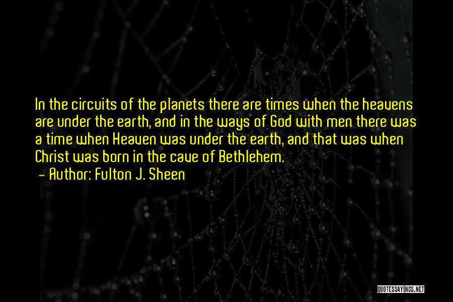 Bethlehem Quotes By Fulton J. Sheen