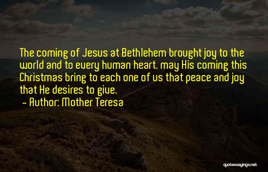 Bethlehem Quotes By Mother Teresa