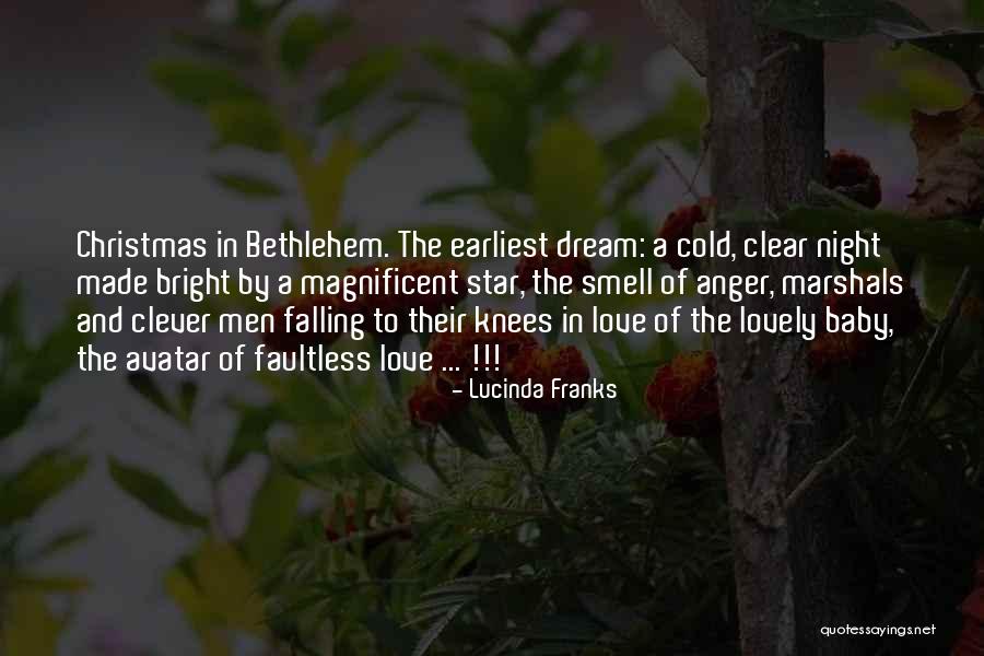 Bethlehem Star Quotes By Lucinda Franks Bethlehem Star Quotes By Lucinda Franks