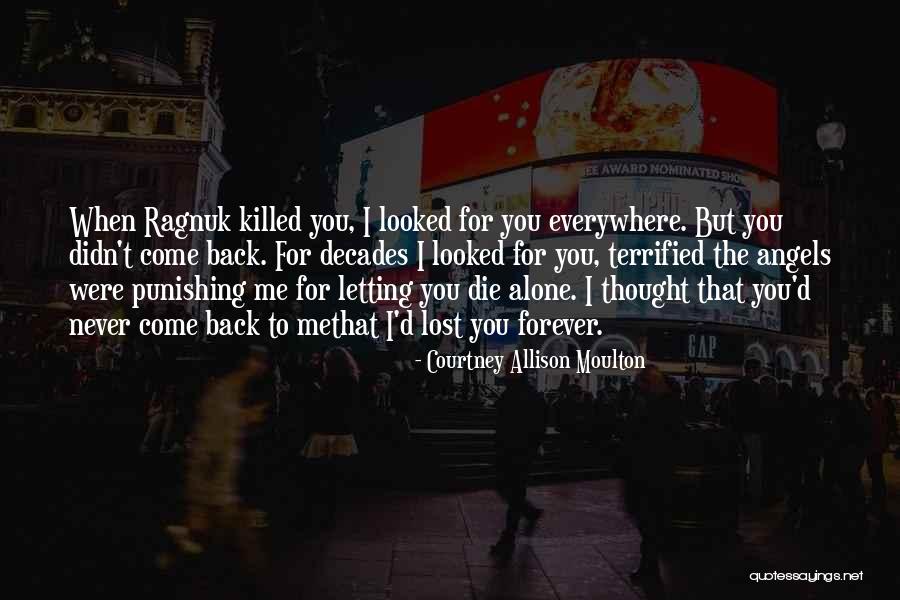 Bethnal Green Quotes By Courtney Allison Moulton Bethnal Green Quotes By Courtney Allison Moulton