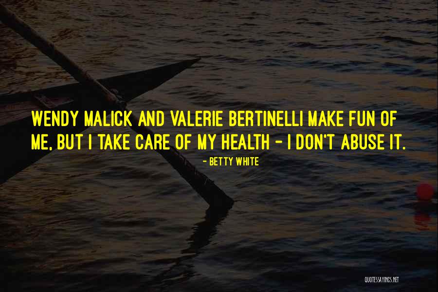Bethnal Quotes By Betty White Bethnal Quotes By Betty White