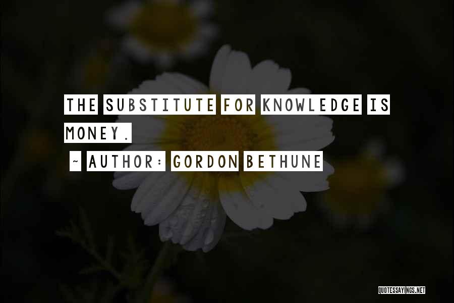 Bethune Quotes By Gordon Bethune